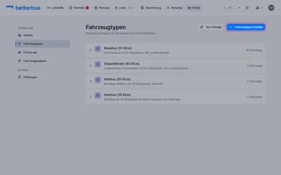 Öffne „Flotte“ → „Fahrzeugtypen“. Hier definierst Du Deine Bustypen. Klicke auf „Fahrzeugtyp erstellen“.