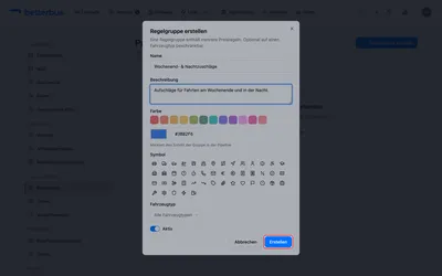 Eine Gruppe bündelt zusammengehörige Regeln und bildet einen Schritt der Kette. Gib ihr einen Namen und optional Beschreibung, Farbe, Symbol und einen Fahrzeugtyp — Letzteres beschränkt die ganze Gruppe auf diesen Typ. Klicke auf „Erstellen“.