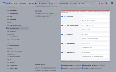 Im Reiter „Einstellungen" des Formulars findest Du den Abschnitt „Fahrtarten". Jede Zeile ist eine Fahrtart: das Häkchen links entscheidet, ob der Kunde sie überhaupt angeboten bekommt, der Punkt daneben, welche beim Öffnen des Formulars schon ausgewählt ist. Bietest Du nur eine einzige an, verschwindet die Auswahl im Formular ganz — der Kunde bekommt dann direkt die passenden Felder.