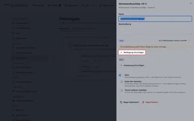 Die Regel öffnet sich als „Wenn … Dann …“. Oben unter „Wenn“ stehen die Bedingungen, unten unter „Dann“ die Anpassungen. Solange eines von beiden fehlt, bleibt die Regel ein Entwurf: ohne Bedingung würde sie auf jede Anfrage zutreffen, ohne Anpassung würde sie nichts tun.