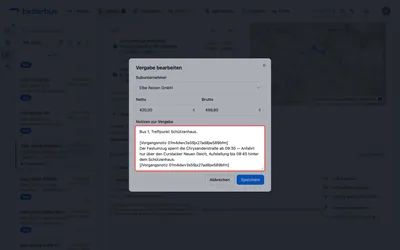 Das Ziel der Übernahme: die „Notizen zur Vergabe“. Hier steht der Text jetzt — zusätzlich zu dem, was bei der Vergabe selbst notiert wurde. Dieses Feld geht in die Vergabe-Mail und steht im Subunternehmer-Link.